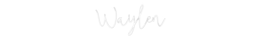 Custom Neon: Waylen HDJ Sign