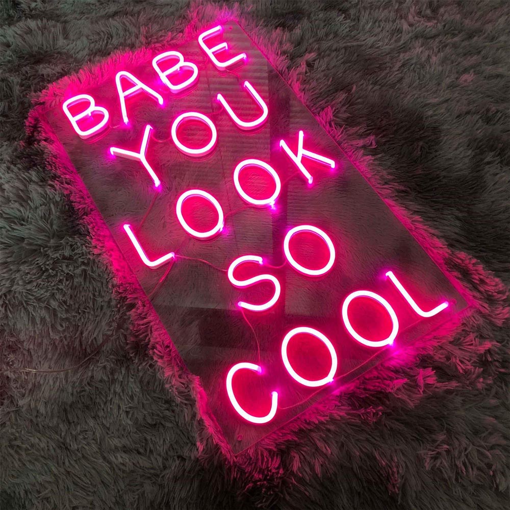 HDJSign - Babe You Look So Cool Quote Neon Sign HDJ Sign