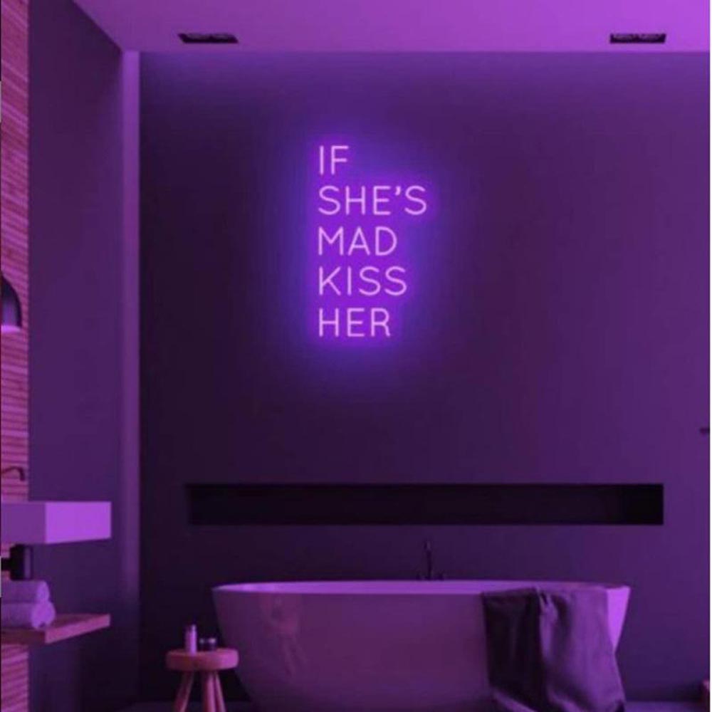 HDJSign - If She's Mad Kiss Her Quote Neon Sign HDJ Sign