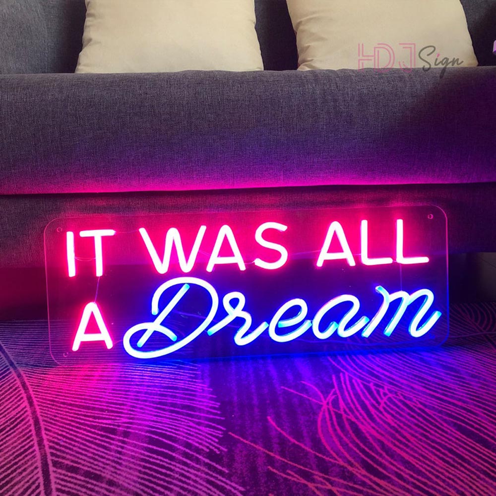 HDJSign - It Was All A Dream Quote Neon Sign HDJ Sign