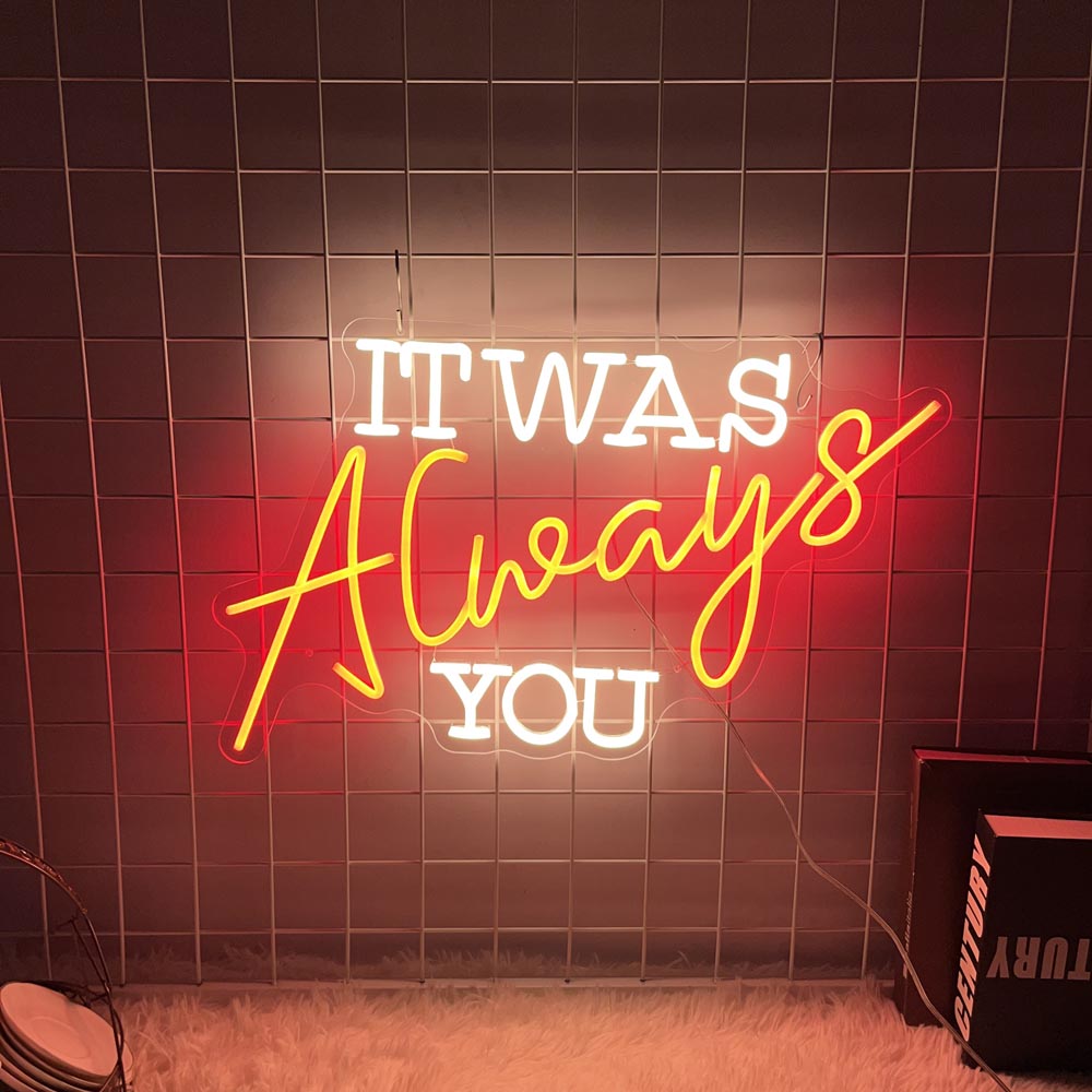 HDJSign - It Was Always You Wedding Neon Sign HDJ Sign