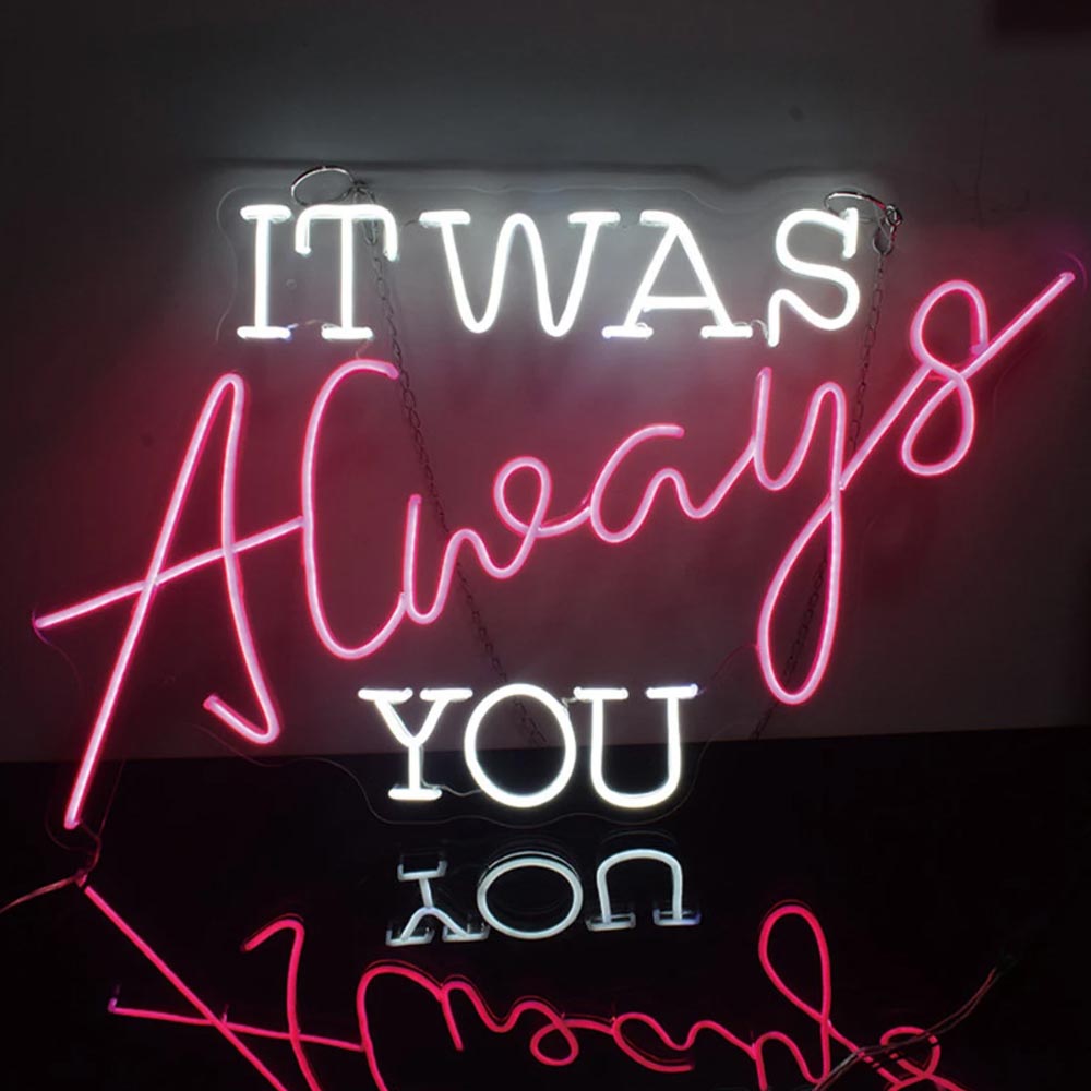 HDJSign - It Was Always You Wedding Neon Sign HDJ Sign