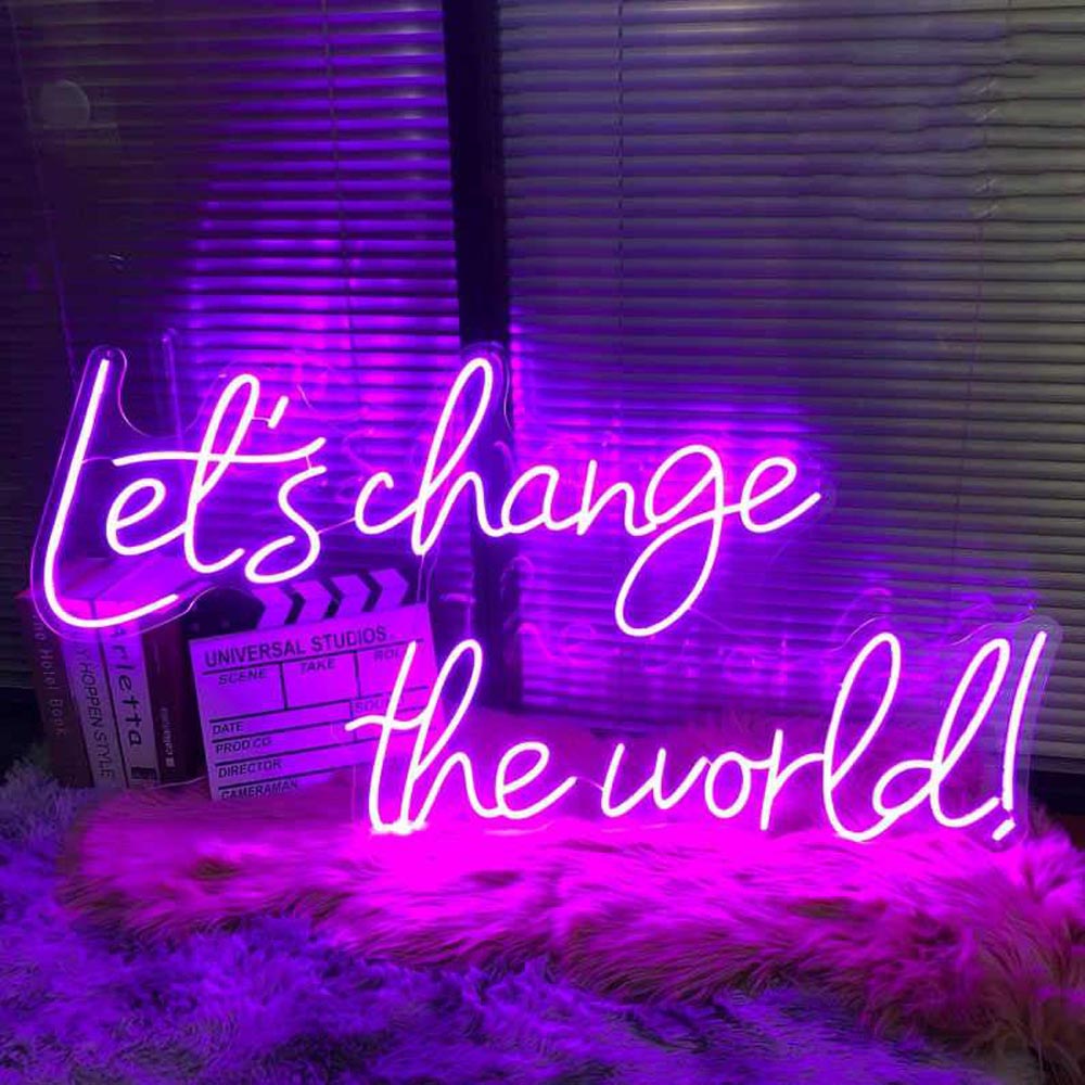 HDJSign - Let's Change the World Quote Neon Sign HDJ Sign