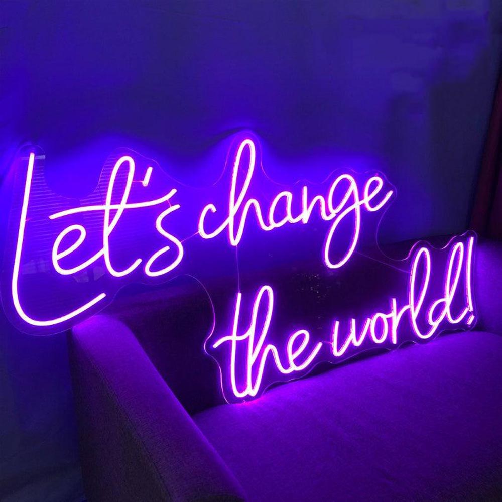 HDJSign - Let's Change the World Quote Neon Sign HDJ Sign