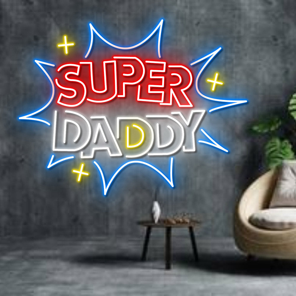 Hey Daddy Sign HDJSign - Super Daddy Home Neon Sign