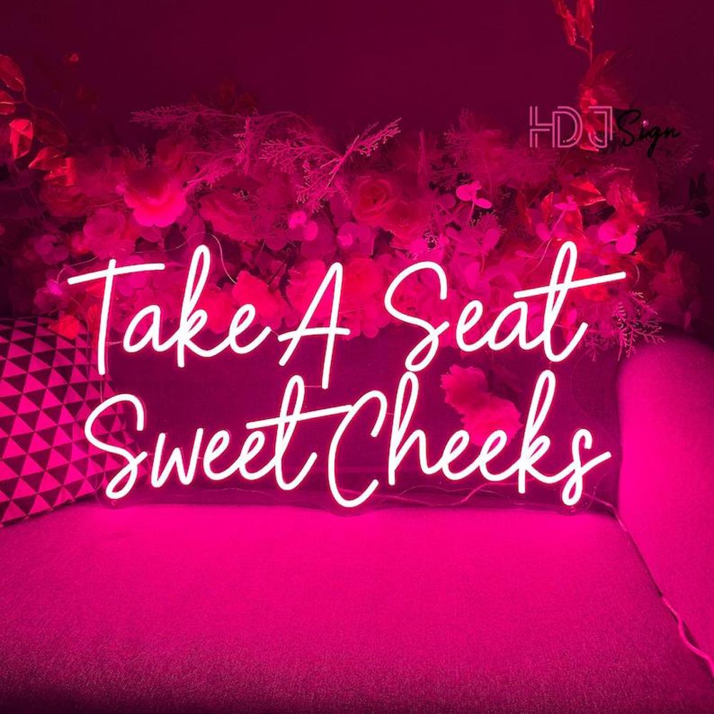 HDJSign - Take A Seat Sweet Cheeks Salon Neon Sign HDJ Sign