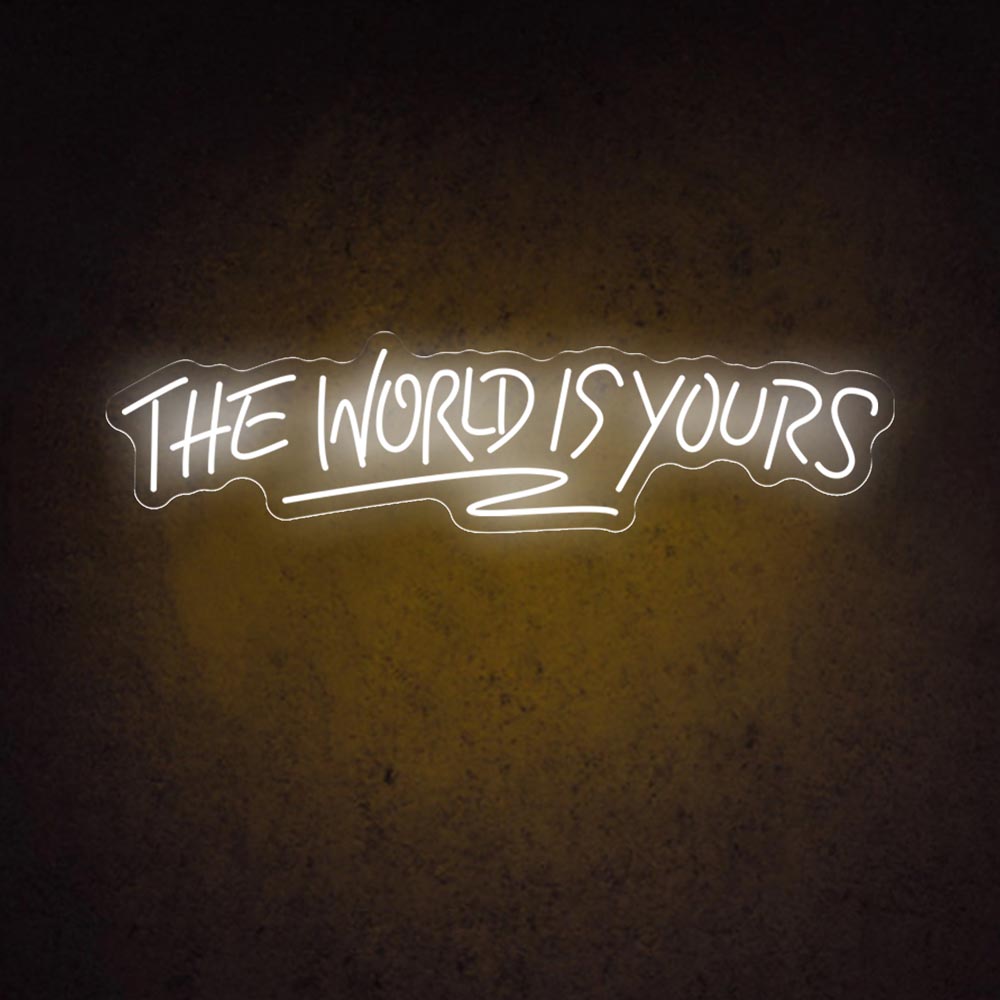 HDJSign - The World Is Yours Quote Neon Sign HDJ Sign