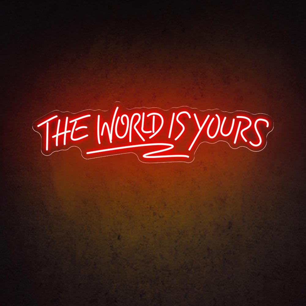 HDJSign - The World Is Yours Quote Neon Sign HDJ Sign