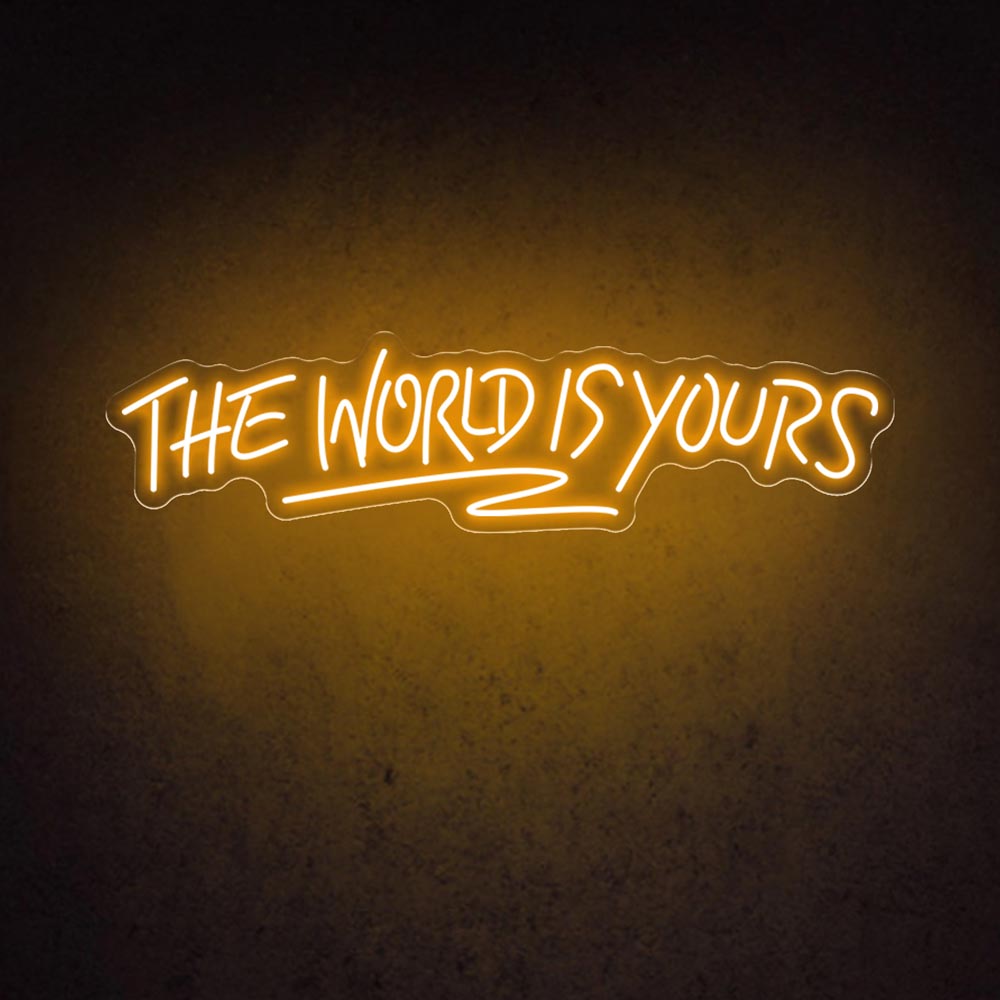 HDJSign - The World Is Yours Quote Neon Sign HDJ Sign