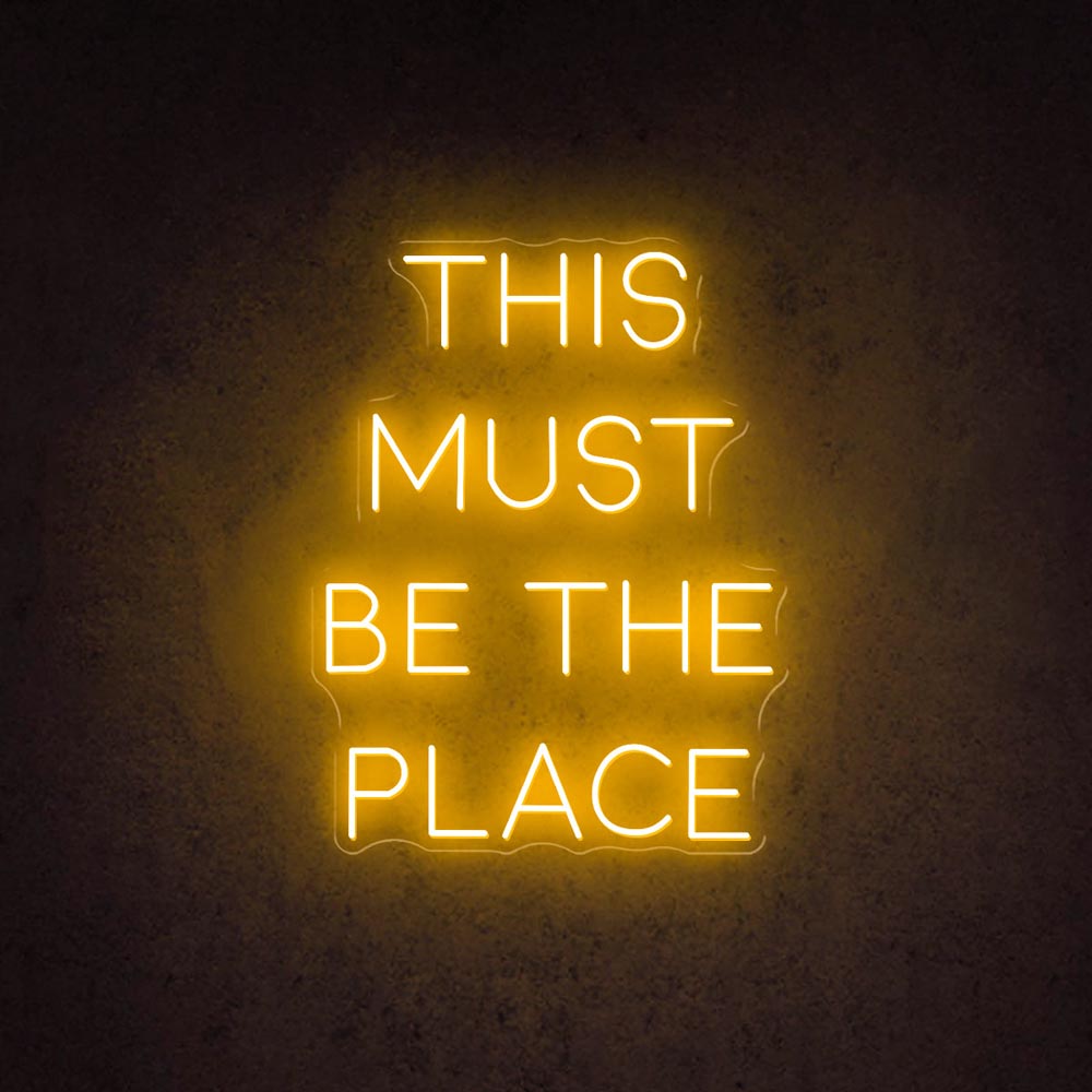 HDJSign - This Must Be The Place Quote Neon Sign HDJ Sign