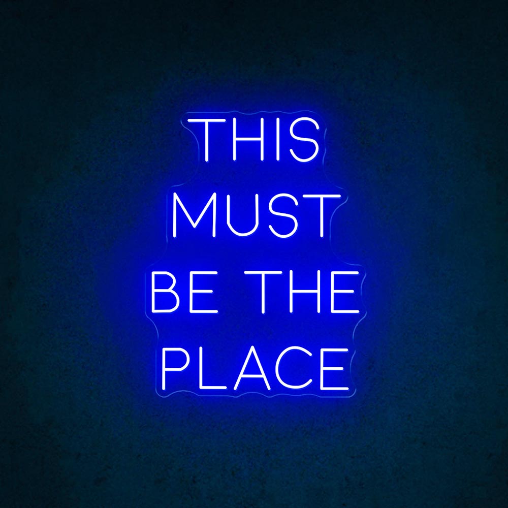 HDJSign - This Must Be The Place Quote Neon Sign HDJ Sign