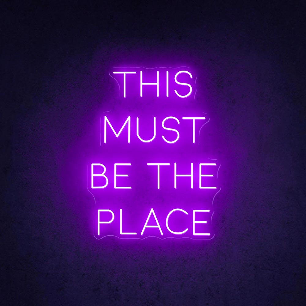 HDJSign - This Must Be The Place Quote Neon Sign HDJ Sign