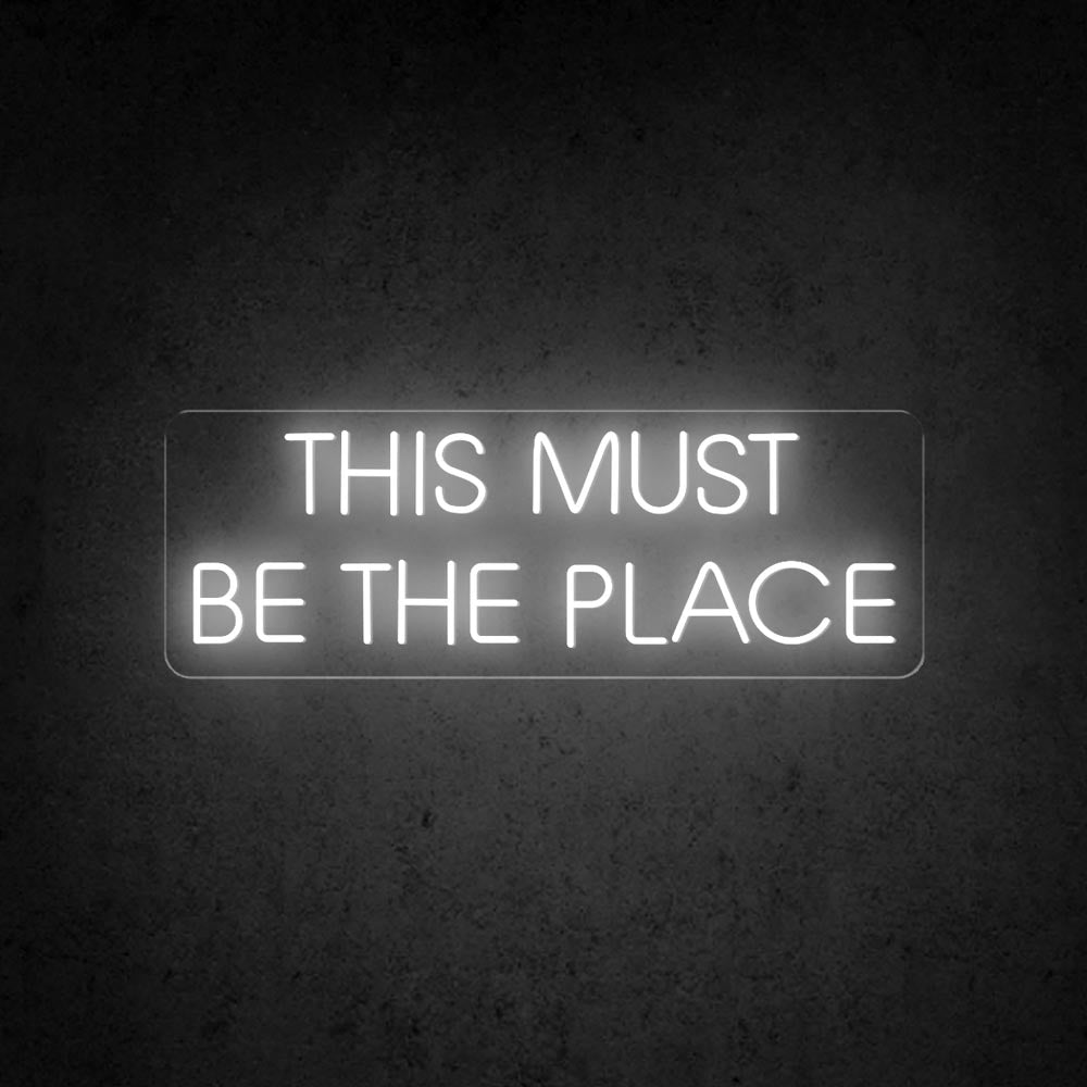 HDJSign - This Must Be The Place Quote Neon Sign HDJ Sign