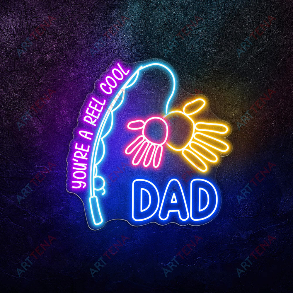 HDJSign - You're A Reel Cool Dad Home Neon Sign HDJ Sign