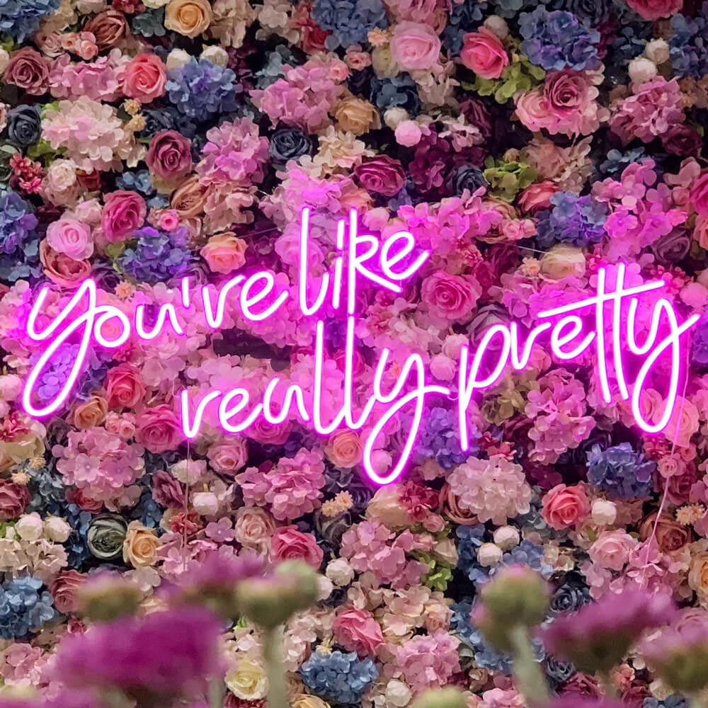 HDJSign - You're Like Really Pretty Salon Neon Sign HDJ Sign