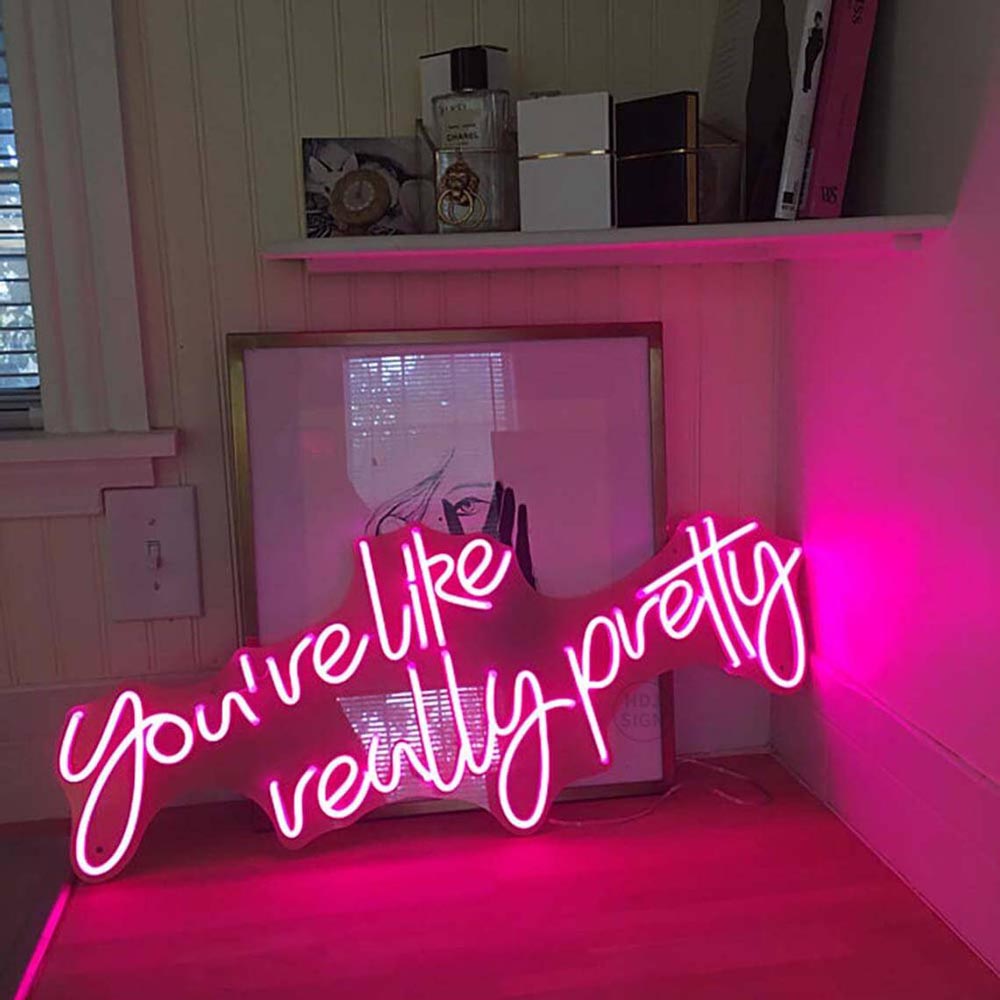 HDJSign - You're Like Really Pretty Salon Neon Sign HDJ Sign