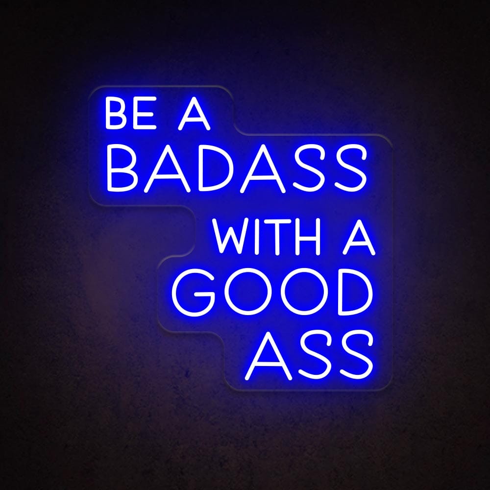 HDJSign - Be A Badass With A Good Ass Salon Neon Sign
