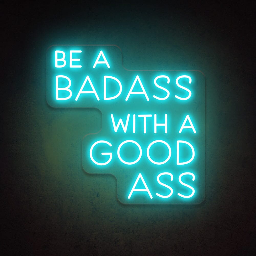 HDJSign - Be A Badass With A Good Ass Salon Neon Sign