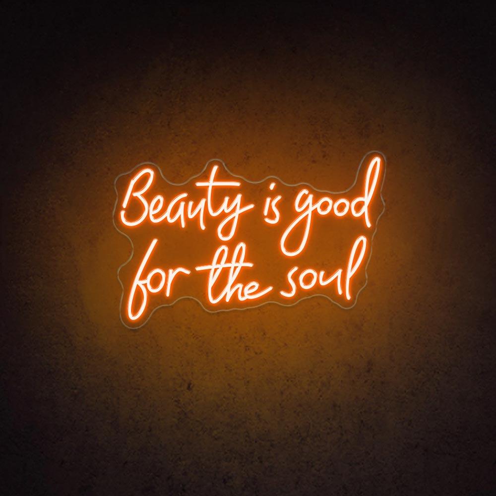 HDJSign - Beauty Is Good for The Soul Salon Neon Sign HDJ Sign