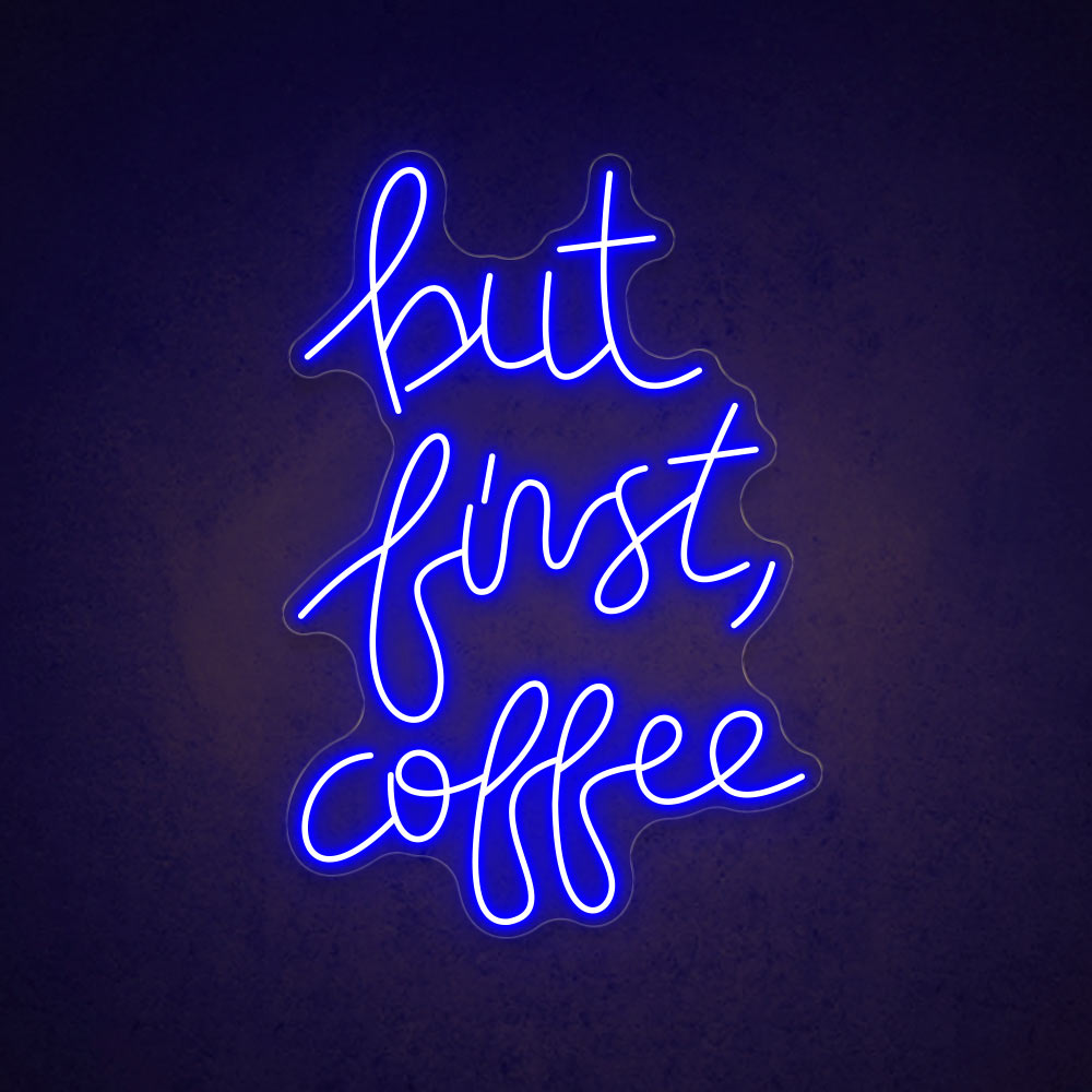 HDJSign - But First, Coffee Business Neon Sign HDJ Sign