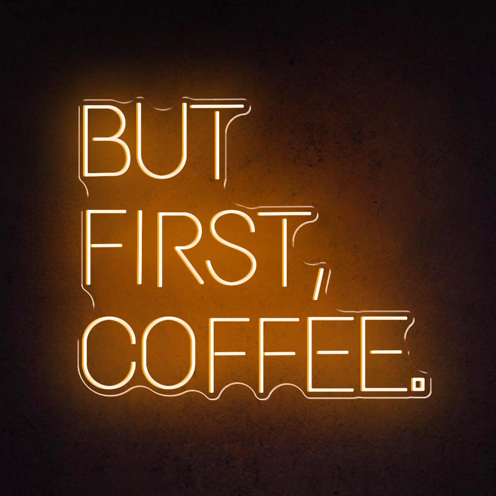 HDJSign - But First, Coffee Business Neon Sign HDJ Sign