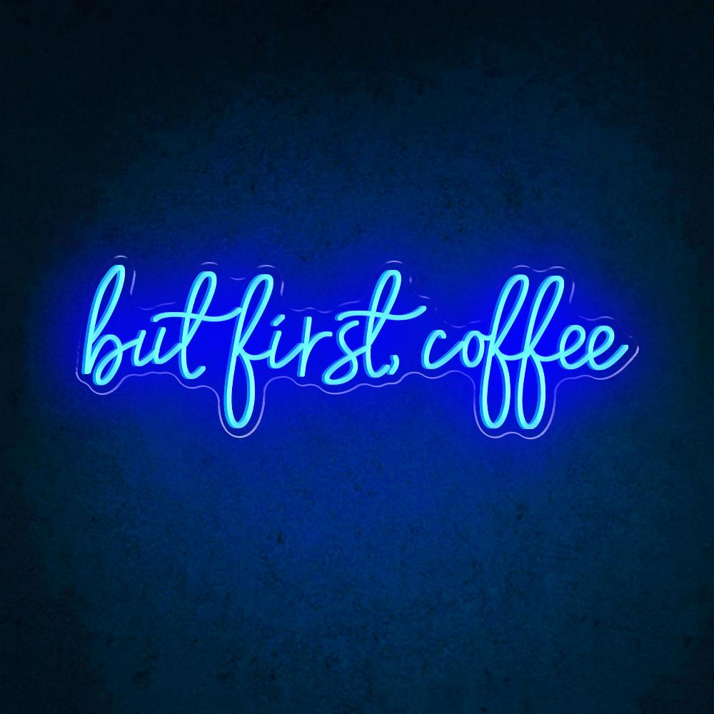 HDJSign - But First, Coffee Business Neon Sign HDJ Sign