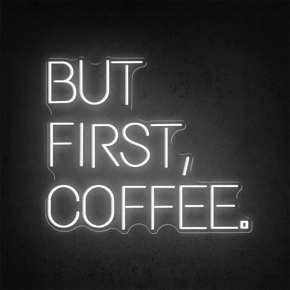 HDJSign - But First, Coffee Business Neon Sign HDJ Sign