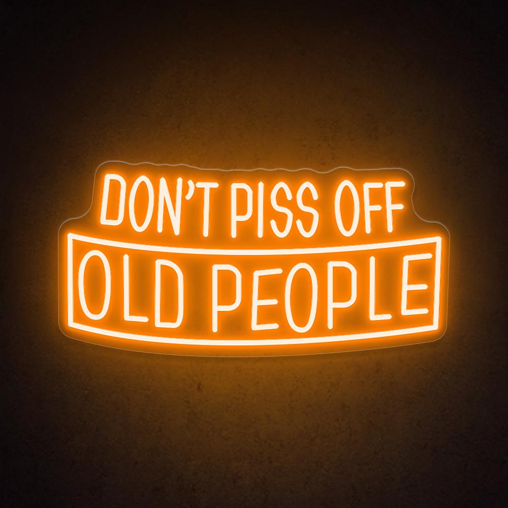 HDJSign - Don't Piss Off Old People Bar Neon Sign HDJ Sign