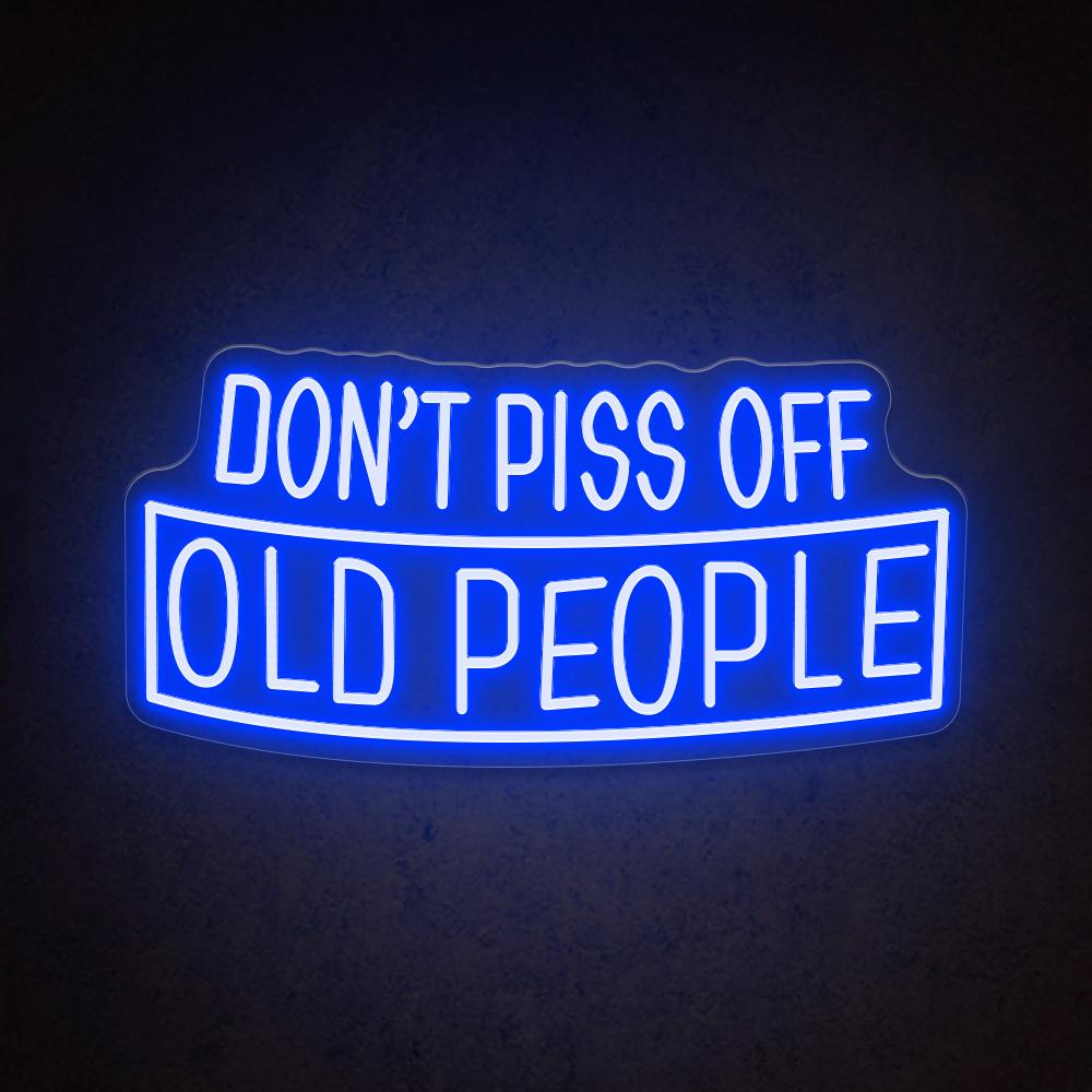 HDJSign - Don't Piss Off Old People Bar Neon Sign HDJ Sign