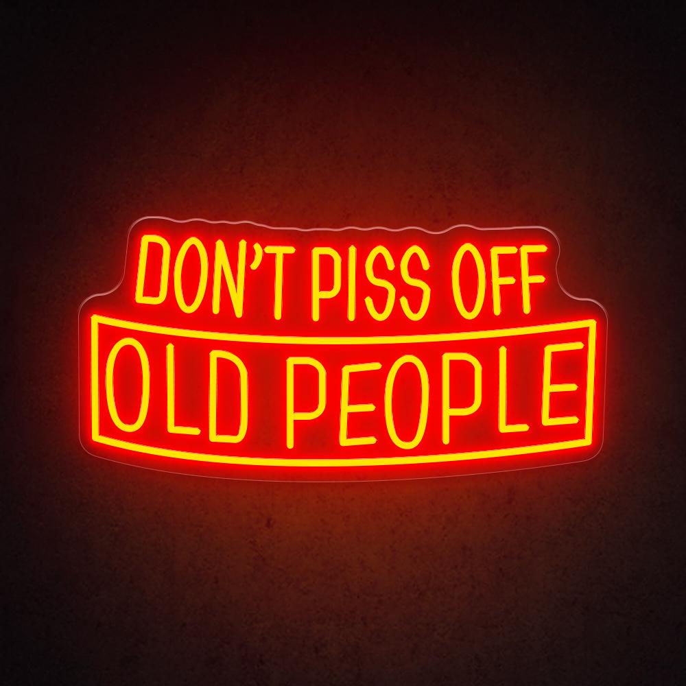 HDJSign - Don't Piss Off Old People Bar Neon Sign HDJ Sign