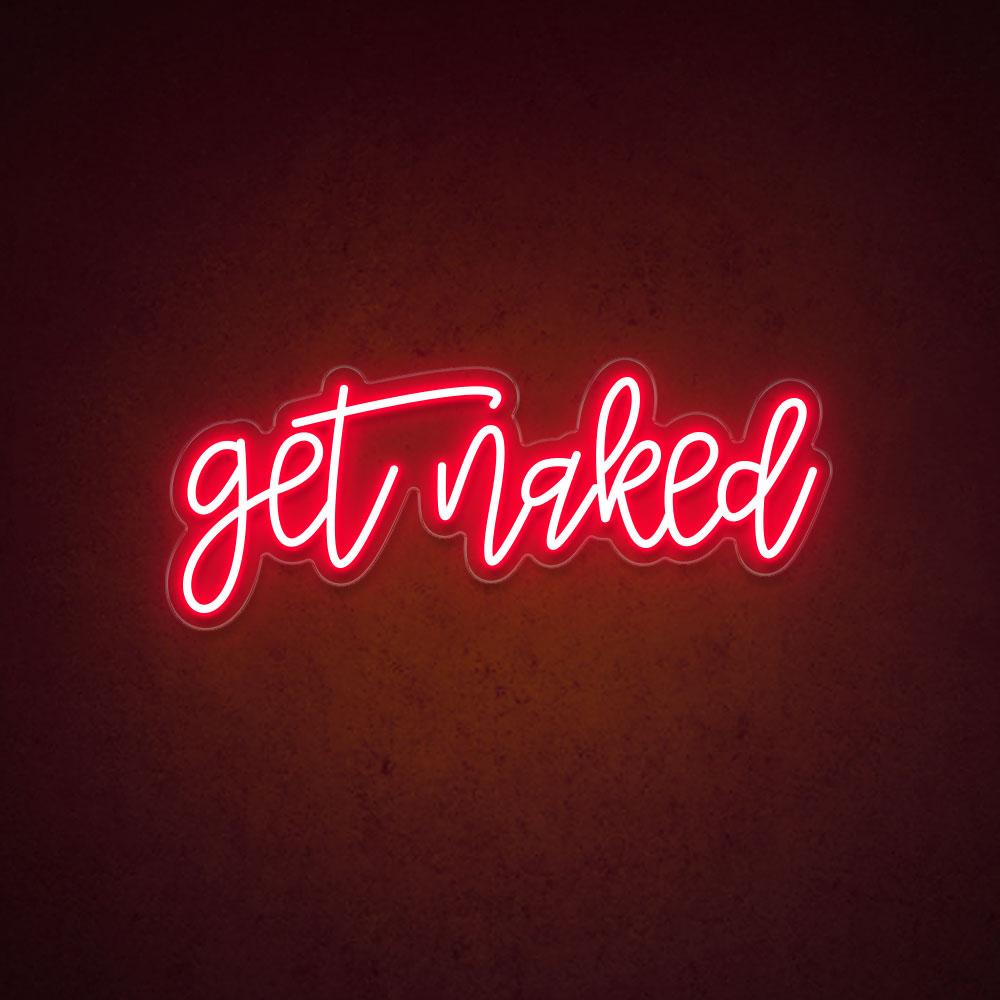 HDJSign - Get Naked Only Quote Neon Sign HDJ Sign