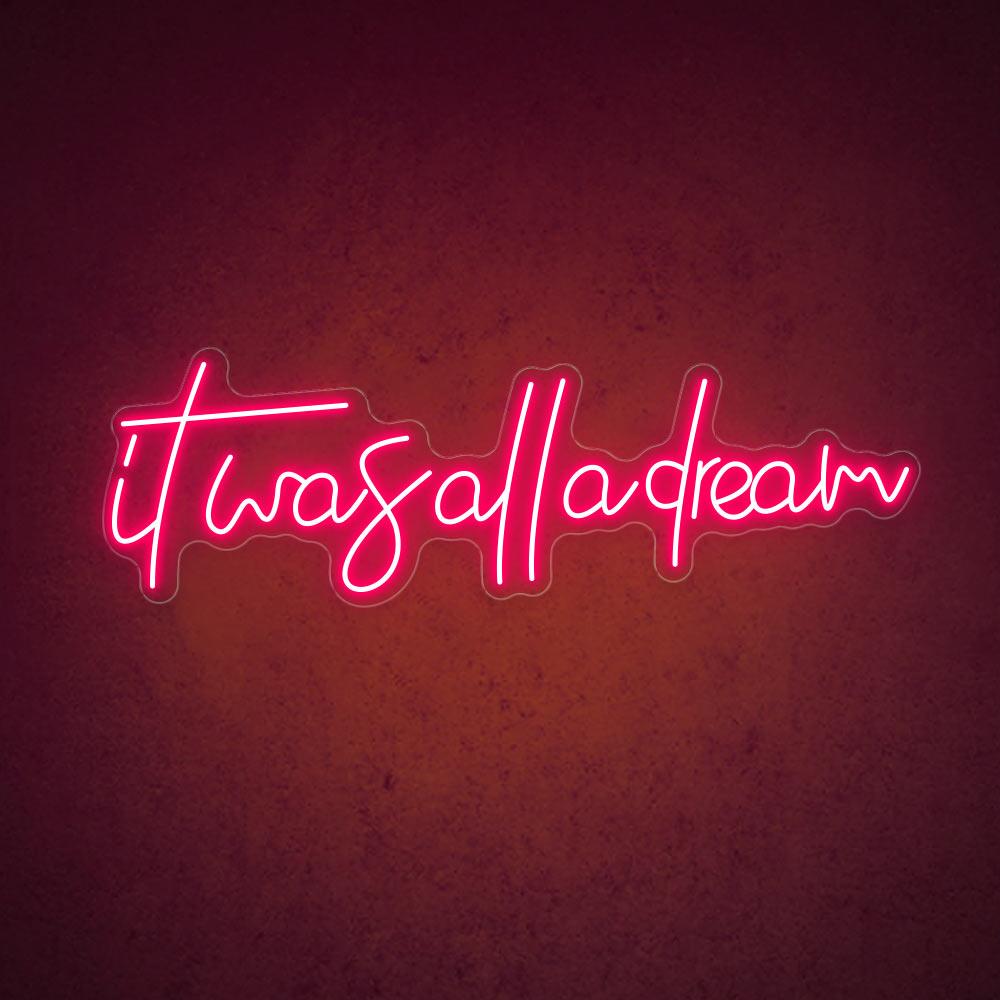 HDJSign - It Was All A Dream Quote Neon Sign HDJ Sign