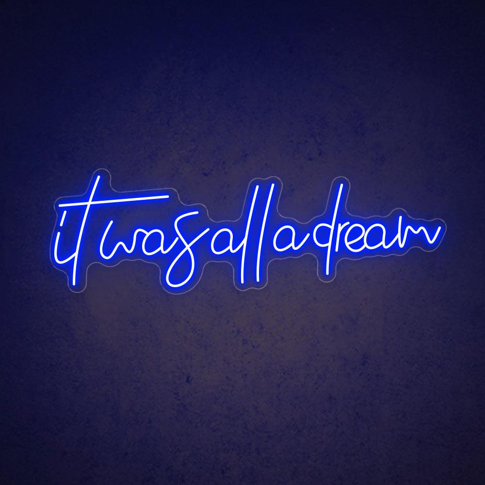 HDJSign - It Was All A Dream Quote Neon Sign HDJ Sign