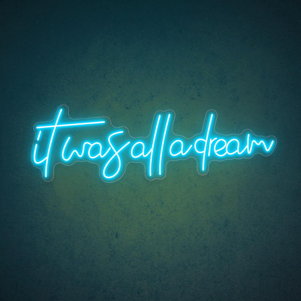 HDJSign - It Was All A Dream Quote Neon Sign HDJ Sign