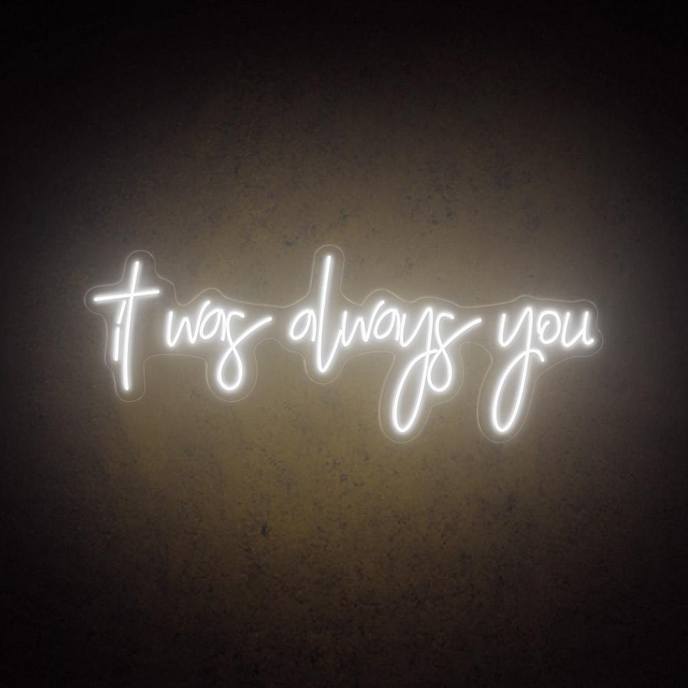 HDJSign - It Was Always You Wedding Neon Sign HDJ Sign