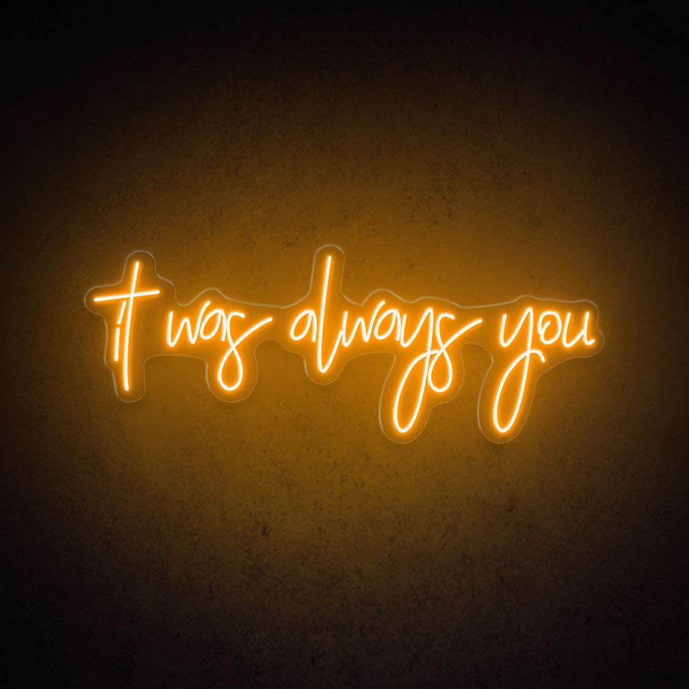 HDJSign - It Was Always You Wedding Neon Sign HDJ Sign