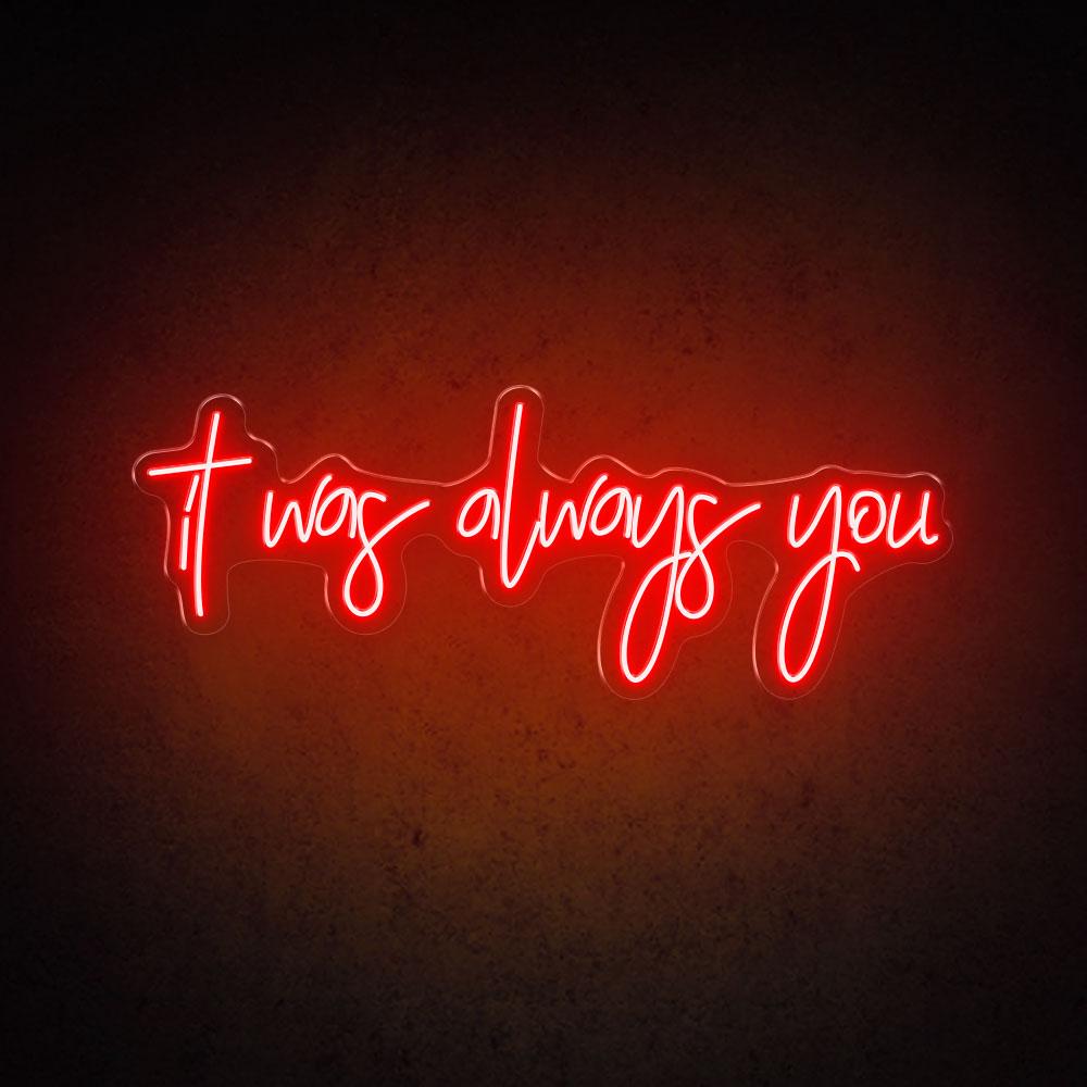 HDJSign - It Was Always You Wedding Neon Sign HDJ Sign