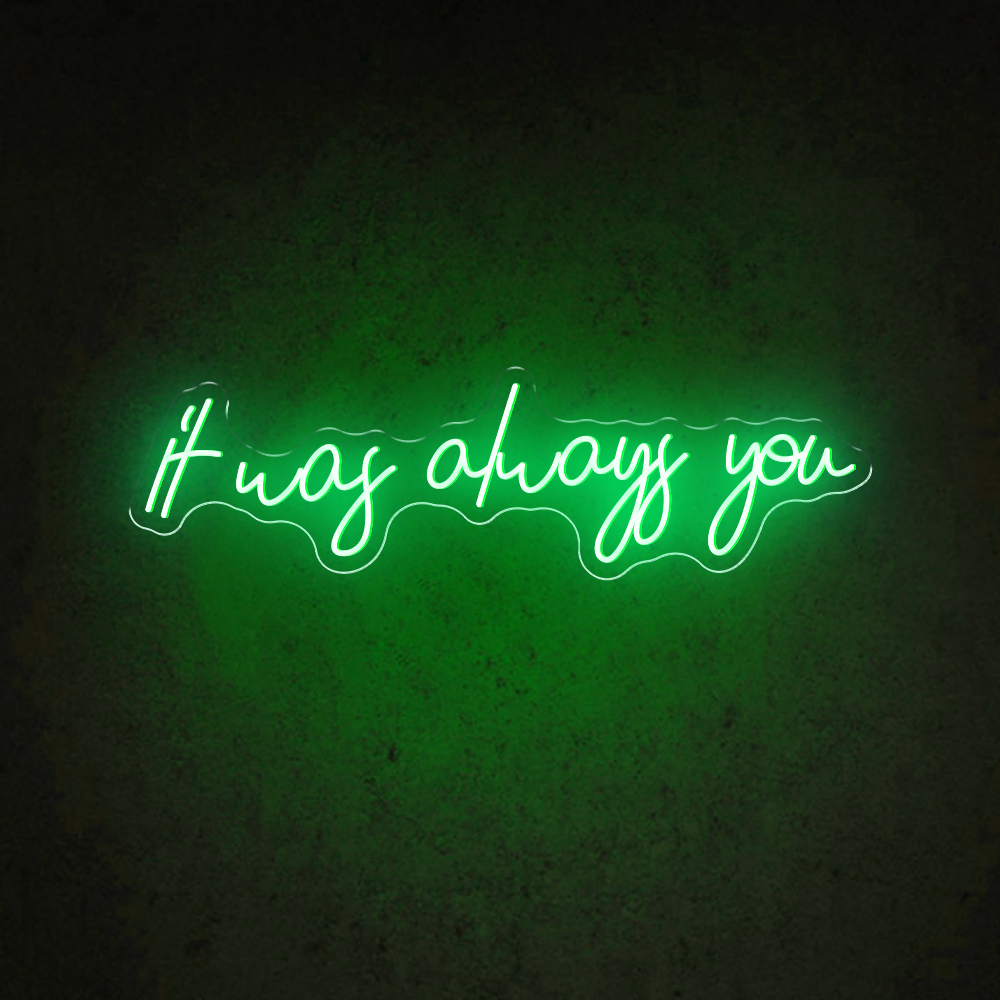 HDJSign - It Was Always You Wedding Neon Sign HDJ Sign