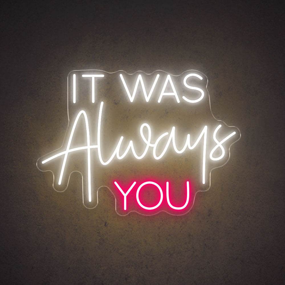 Left Right Neon Sign It Was Always You | Wedding Neon Sign | HDJSign