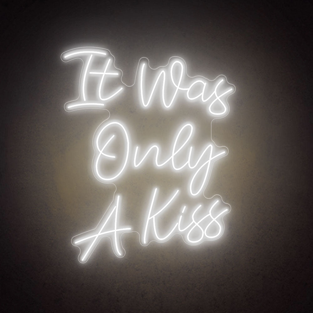 HDJSign - It Was Only A Kiss Quote Neon Sign HDJ Sign