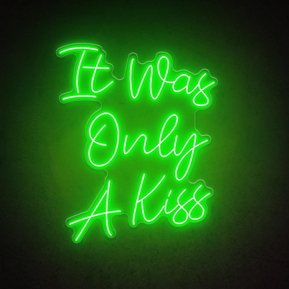 HDJSign - It Was Only A Kiss Quote Neon Sign HDJ Sign