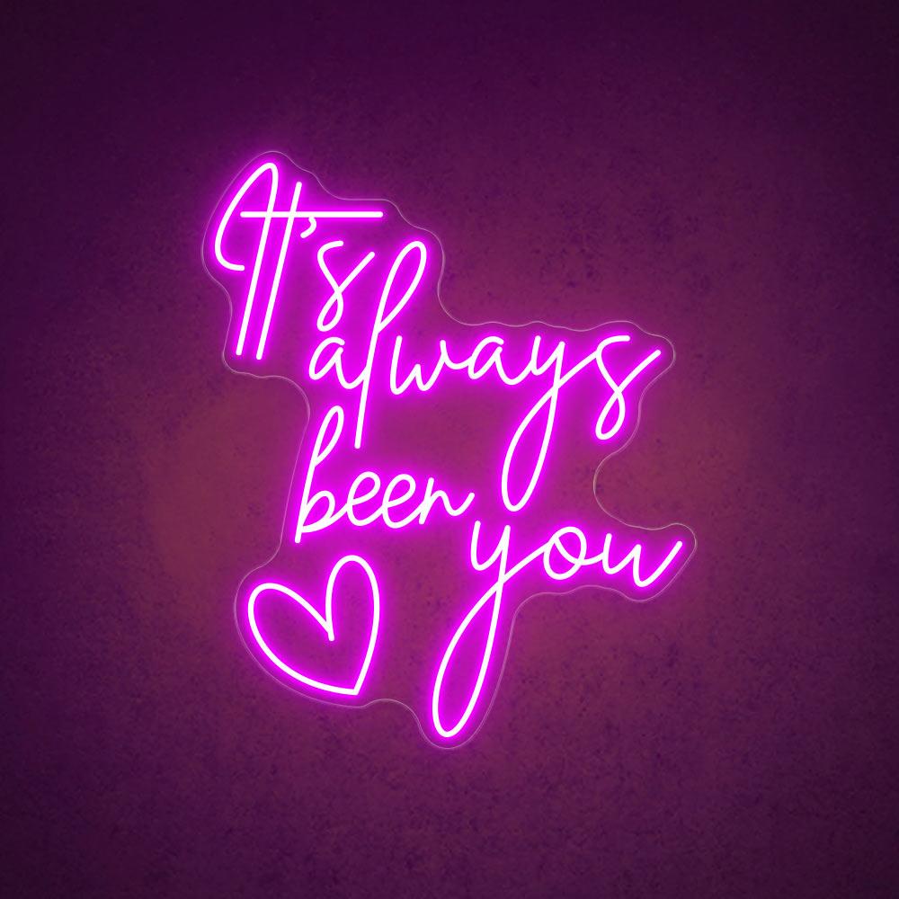 HDJSign - It's Always Been You Wedding Neon Sign HDJ Sign