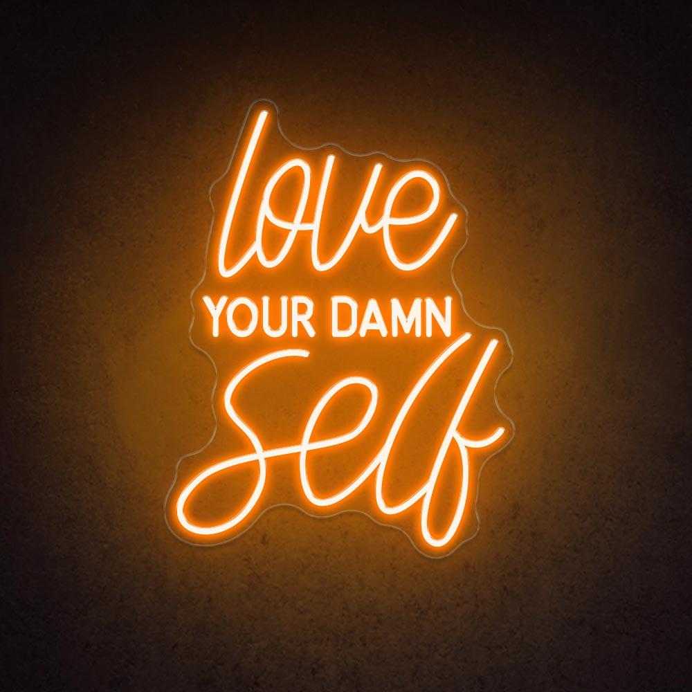 HDJSign - Love Your Damn Self Salon Neon Sign HDJ Sign