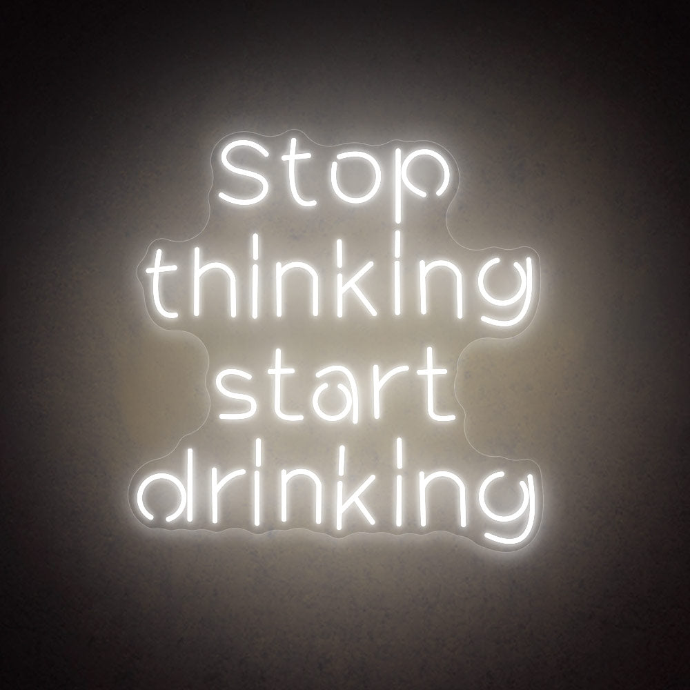 HDJSign - Stop Thinking Start Drinking Bar Neon Sign HDJ Sign