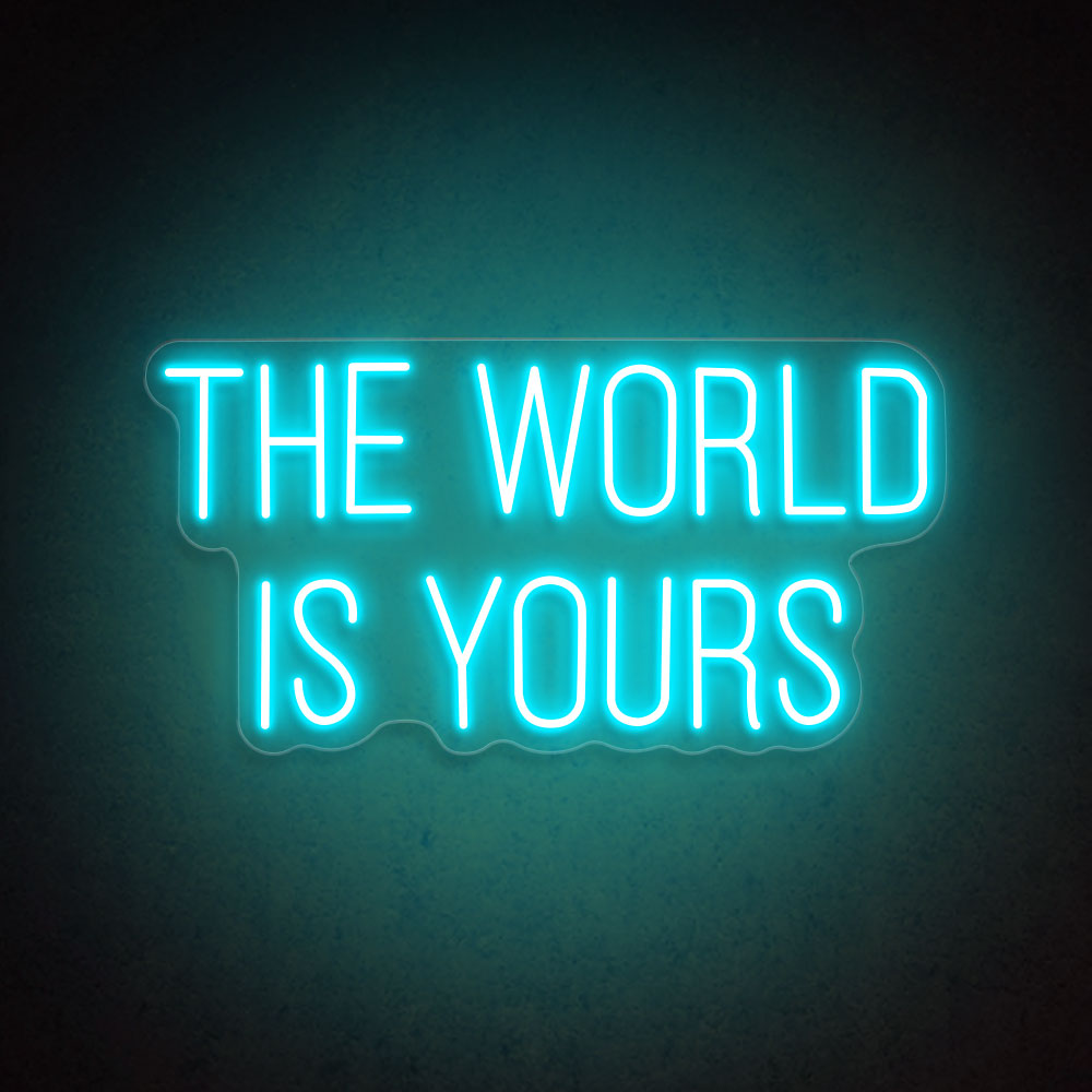 HDJSign - The World Is Yours Quote Neon Sign | HDJSign HDJ Sign