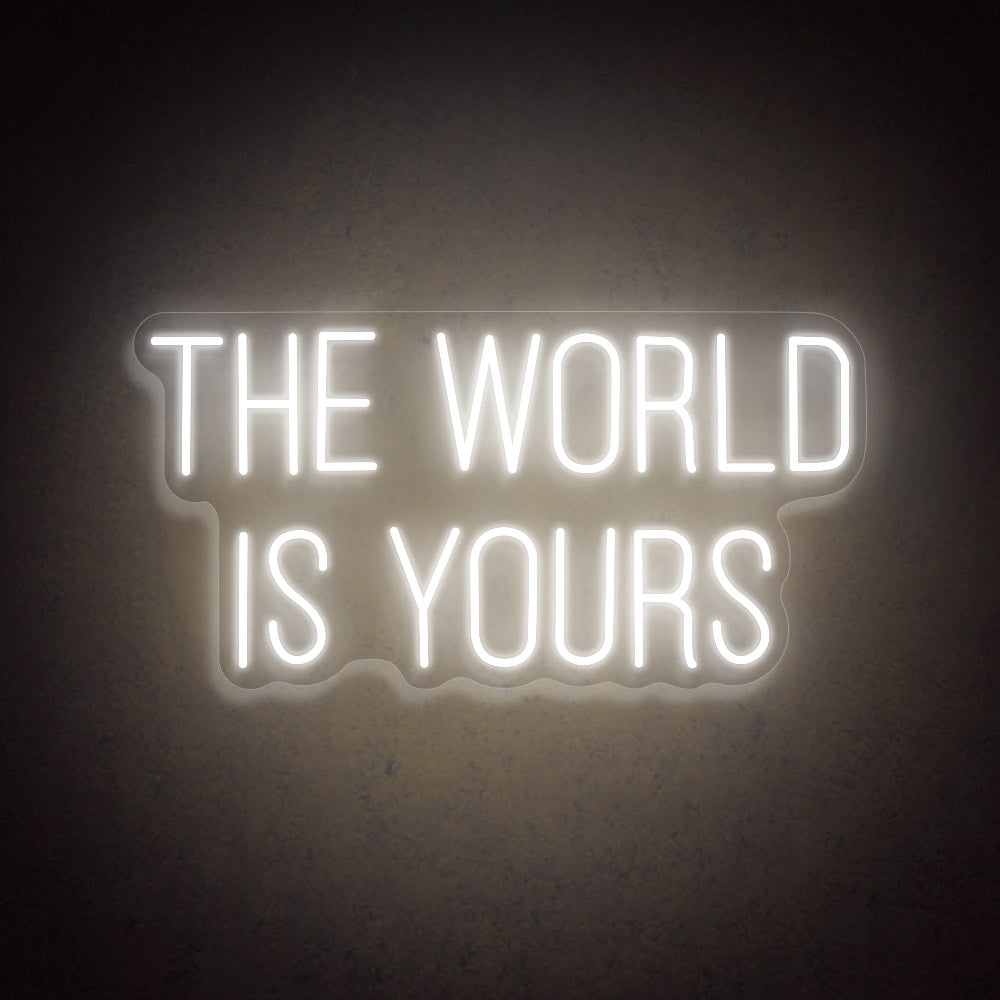 HDJSign - The World Is Yours Quote Neon Sign | HDJSign HDJ Sign