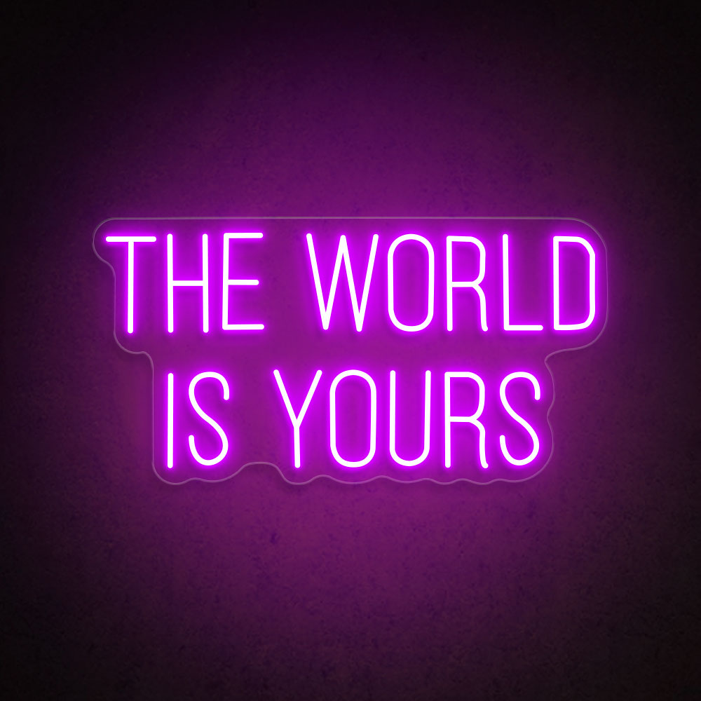 HDJSign - The World Is Yours Quote Neon Sign | HDJSign HDJ Sign