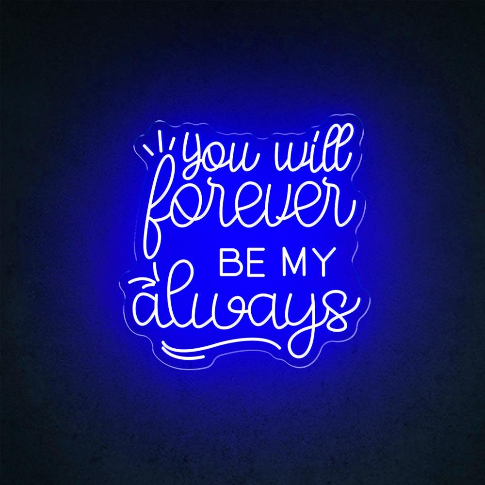 HDJSign - You Will Forever Be My Always Wedding Neon Sign HDJ Sign