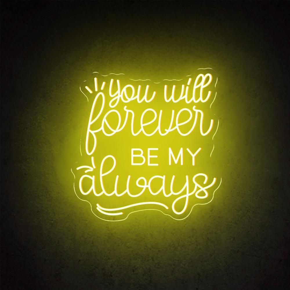 HDJSign - You Will Forever Be My Always Wedding Neon Sign HDJ Sign