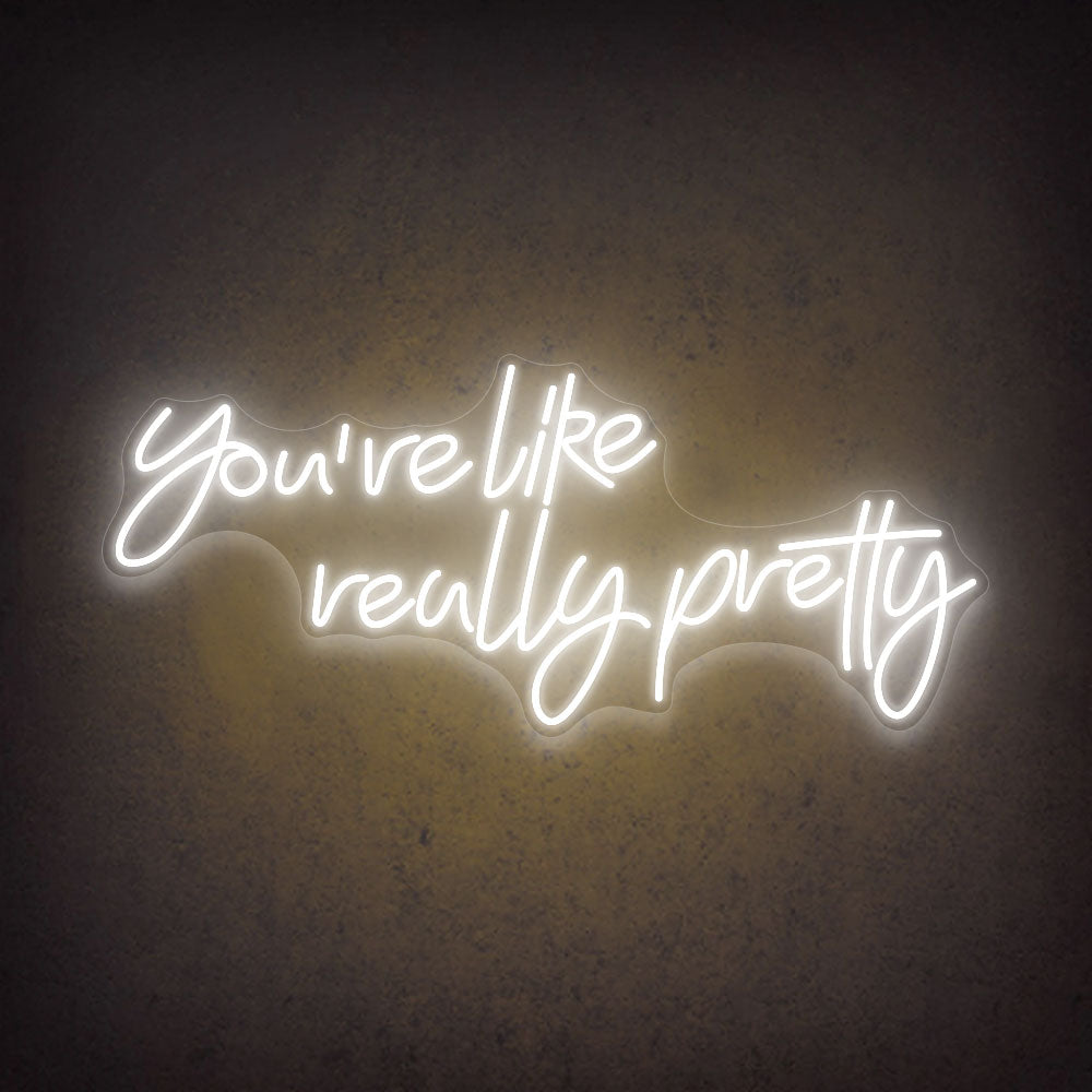 HDJSign - You're Like Really Pretty Salon Neon Sign HDJ Sign